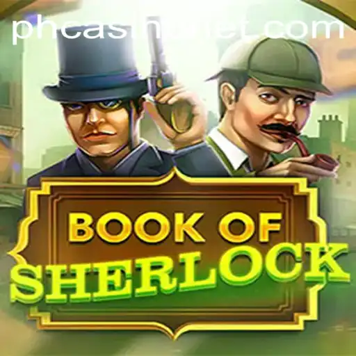 Book of Sherlock: A Thrilling Gaming Experience at PHCasino