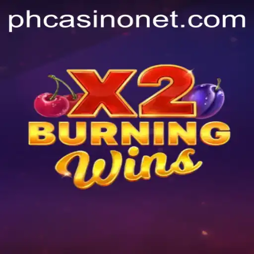 Discover the Excitement of BurningWinsX2 at PHCasino
